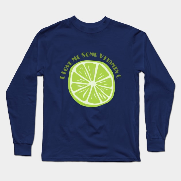 Give Me My Vitamin C To Fight COVID 19 Long Sleeve T-Shirt by TATOH